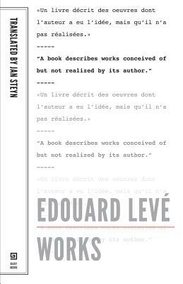 Edouard Levé: Works by Edouard Levé