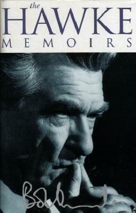 The Hawke Memoirs by Bob Hawke