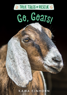 Go, Goats! by Kama Einhorn