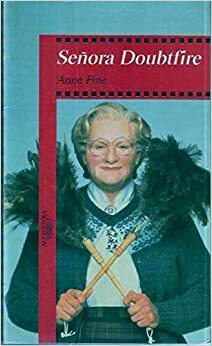 Señora Doubtfire by Anne Fine