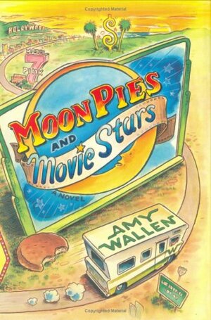 MoonPies and Movie Stars by Amy Wallen