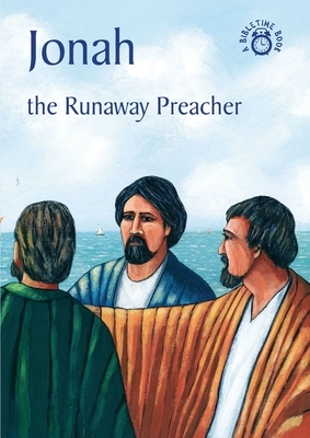 Jonah: The Runaway Preacher by Carine MacKenzie