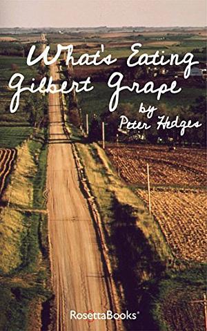 What's Eating Gilbert Grape by Peter Hedges