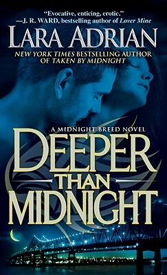 Deeper Than Midnight by Lara Adrian