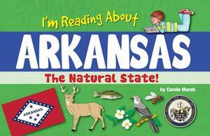 I'm Reading about Arkansas by Carole Marsh