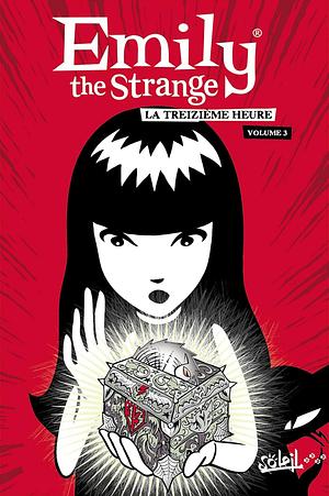 Emily the Strange, Vol. 3: La treizième heure  by Rob Reger