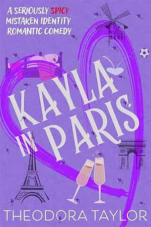 Kayla in Paris by Theodora Taylor