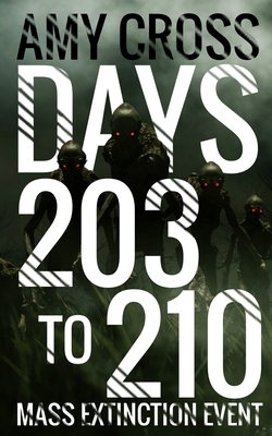 Days 203 to 210 by Amy Cross