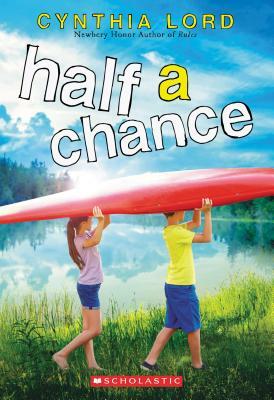 Half a Chance by Cynthia Lord