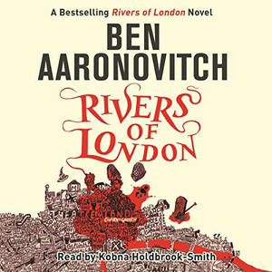 Rivers of London by Ben Aaronovitch