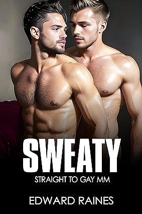 Sweaty by Edward Raines