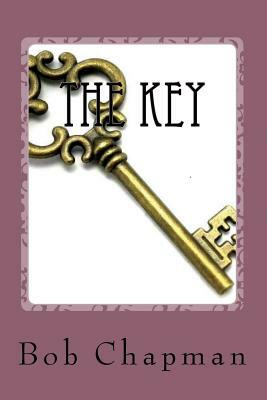 The Key by Bob Chapman