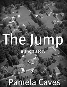 The Jump by J. Durham, Pamela Caves