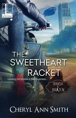 The Sweetheart Racket by Cheryl Ann Smith