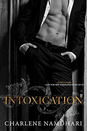 Intoxication by Charlene Namdhari