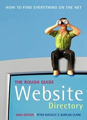 The Rough Guide To Website Directory by Peter Shapiro, Angus J. Kennedy