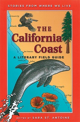 The California Coast: A Literary Field Guide by 