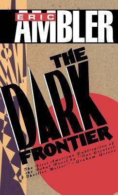 The Dark Frontier by Eric Ambler