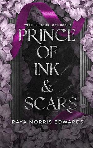 Prince of Ink & Scars by Raya Morris Edwards