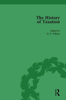 The History of Taxation Vol 8 by D. P. O'Brien