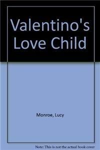 Valentino's Love Child by Lucy Monroe