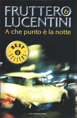 A che punto è la notte by Franco Lucentini, Carlo Fruttero