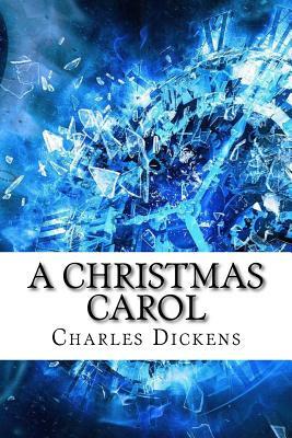 A Christmas Carol by Charles Dickens