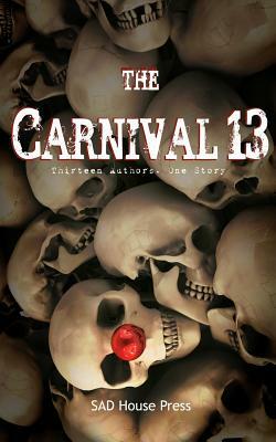 The Carnival 13 by John Everson, Brent Abell, Jason Darrick