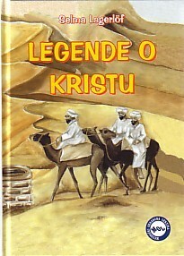 Legende o Kristu by Branka Horvat, Selma Lagerlöf