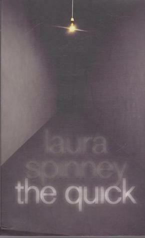 The Quick by Laura Spinney