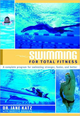 Swimming for Total Fitness: A Progressive Aerobic Program by Jane Katz