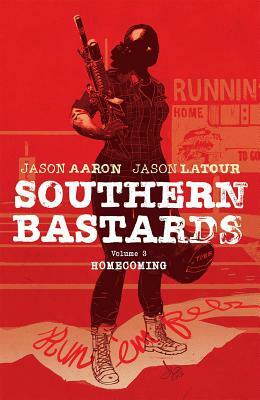 Southern Bastards Volume 3: Homecoming by Jason Latour, Jason Aaron