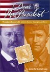 Theodore Roosevelt: Letters from a Young Coal Miner by Jennifer Armstrong