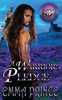 A Warrior's Pledge (Highland Bodyguards, Book 3) by Emma Prince