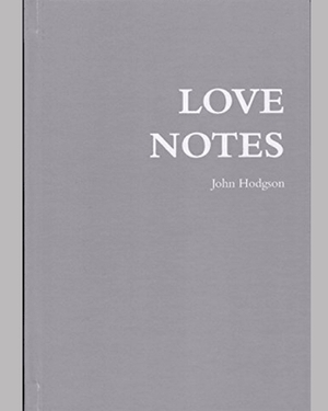 Love Notes by John Hodgson