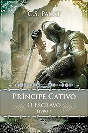O Escravo by C.S. Pacat