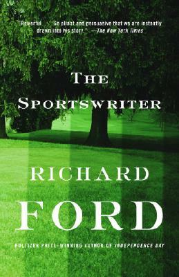 The Sportswriter: Bascombe Trilogy (1) by Richard Ford