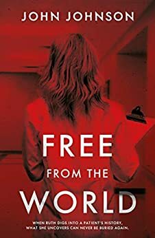 Free From the World by John Johnson
