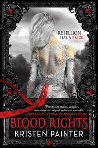 Blood Rights by Kristen Painter