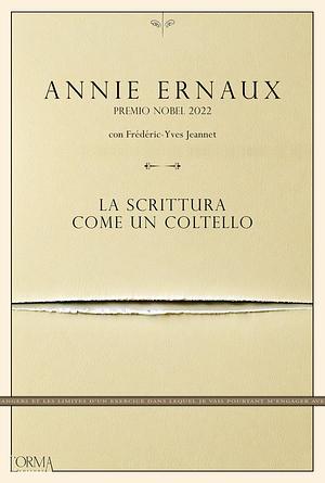 La scrittura come coltello by Annie Ernaux