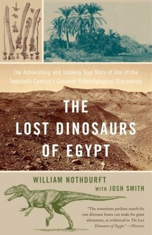 The Lost Dinosaurs of Egypt by William Nothdurft