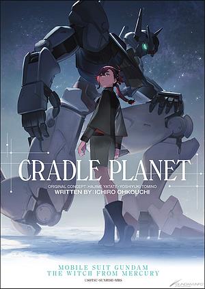 Cradle Planet by Ichirou Ohkouchi