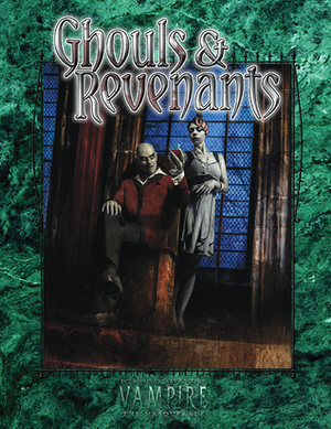 V20 Ghouls & Revenants by Karen Needham, Dhaunae De Vir, Jennifer Coy, Matt M. McElroy, Bill Bodden, Monica Valentinelli, Andrew Peregrine, Matthew Sanderson, Jason Andrew