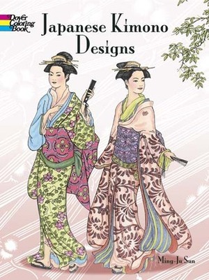 Japanese Kimono Designs Coloring Book by Ming-Ju Sun