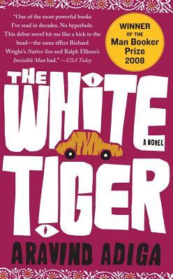 The White Tiger by Aravind Adiga