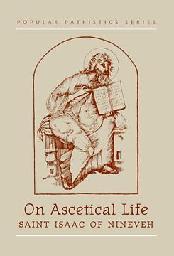 On Ascetical Life by Isaac of Nineveh