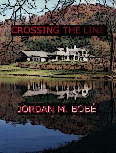 Crossing the Line by Jordan Bobe