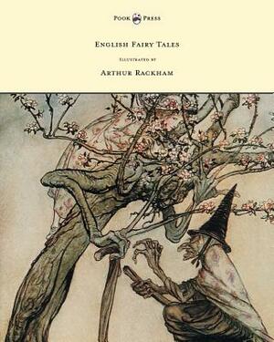 English Fairy Tales - Illustrated by Arthur Rackham by Flora Annie Steel