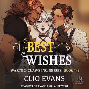Not So Best Wishes by Clio Evans