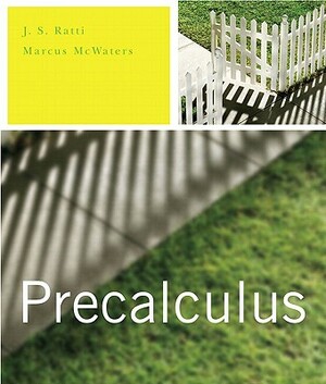 Precalculus Plus Mymathlab Student Access Kit by Marcus S. McWaters, J. S. Ratti